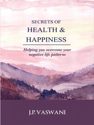 cover image of Secrets of Health & Happiness